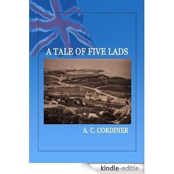 A Tale of Five Lads (English Edition) [Kindle-editie]