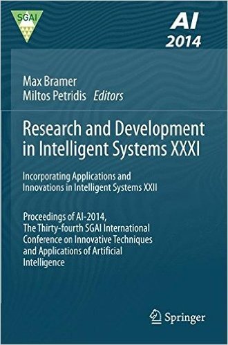 Research and Development in Intelligent Systems XXXI: Incorporating Applications and Innovations in Intelligent Systems XXII