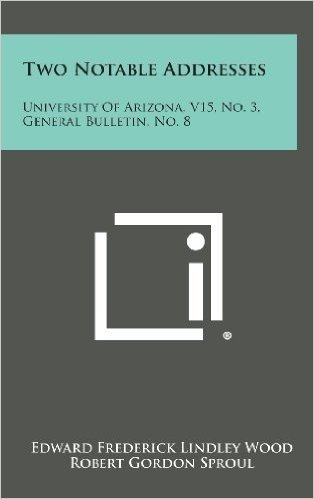 Two Notable Addresses: University of Arizona, V15, No. 3, General Bulletin, No. 8 baixar