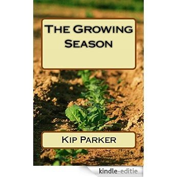The Growing Season (The Rememberer's Tales Book 2) (English Edition) [Kindle-editie]