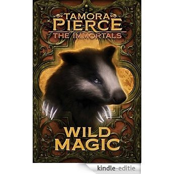 Wild Magic (The Immortals) [Kindle-editie]
