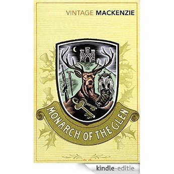 The Monarch of the Glen (Vintage Classics) [Kindle-editie]
