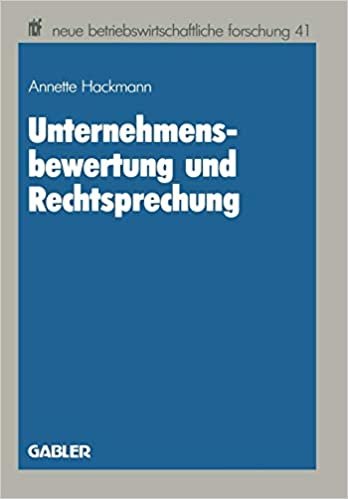 Unternehmensbewertung und Rechtsprechung (Neue Betriebswirtschaftliche Forschung (nbf)) (German Edition)
