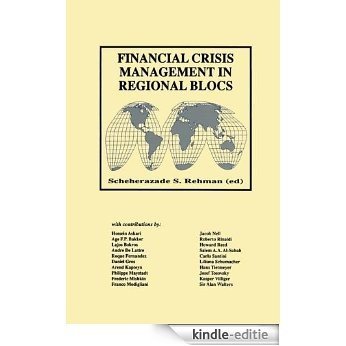 Financial Crisis Management in Regional Blocs [Kindle-editie]