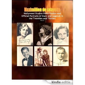 Hollywood Studios Press Photos and Official Portraits of Stars and Legends in the Twenties and Thirties. Vol.I (The United States in the Twenties and Thirties) (English Edition) [Kindle-editie]