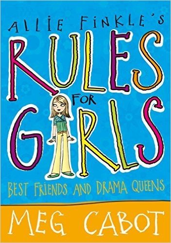 Best Friends and Drama Queens (Allie Finkle's Rules for Girls Book 3) (English Edition)