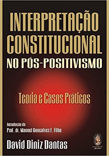 Interpretação Constitucional no Pós-Positivismo