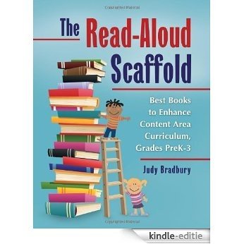 The Read-Aloud Scaffold: Best Books to Enhance Content Area Curriculum, Grades Pre-K-3 [Kindle-editie] beoordelingen