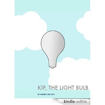 Kip, The Light Bulb (English Edition) [Kindle-editie]