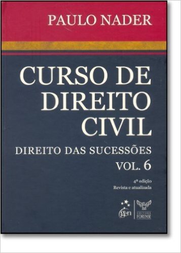 Curso De Direito Civil. Direito Das Sucessões - Volume 6