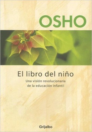 El Libro del Nino: Una Vision Revolucionaria de la Educacion Infantil / The Book of Children baixar