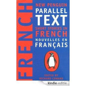Short Stories in French: New Penguin Parallel Texts [Kindle-editie]