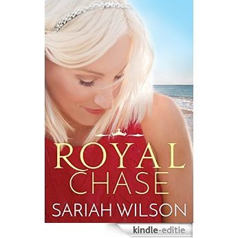 Royal Chase (The Royals of Monterra) [Kindle-editie]