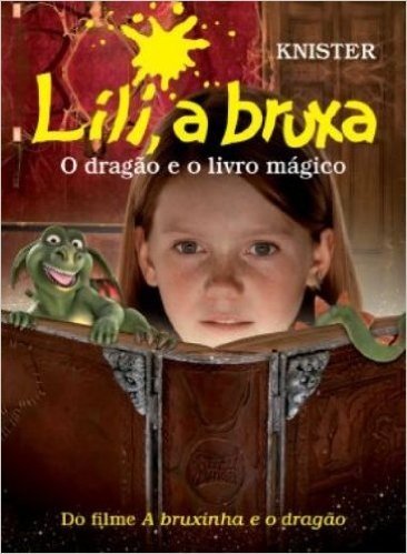 A Lili Bruxa. O Dragão e o Livro Mágico