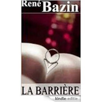 La barrière (Annoté) (French Edition) [Kindle-editie]
