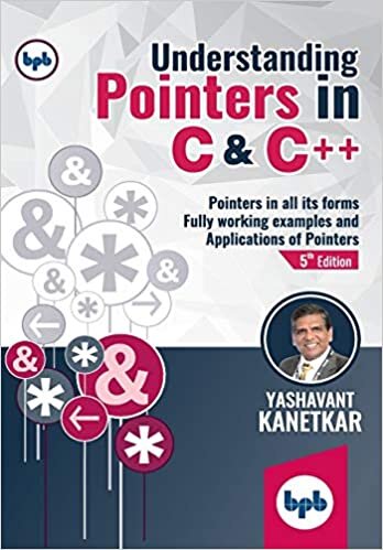 indir Understanding Pointers in C &amp; C++: Fully working Examples and Applications of Pointers (English Edition)