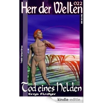 HdW 022: Tod eines Helden (HERR DER WELTEN) (German Edition) [Kindle-editie]