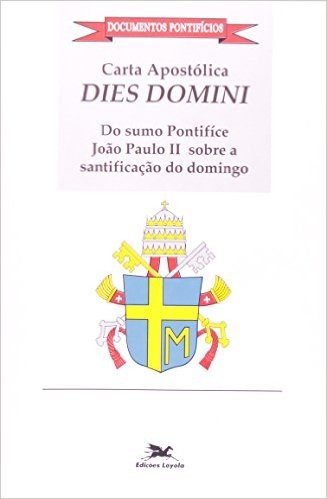 Carta Apostólica "Dies Domini"