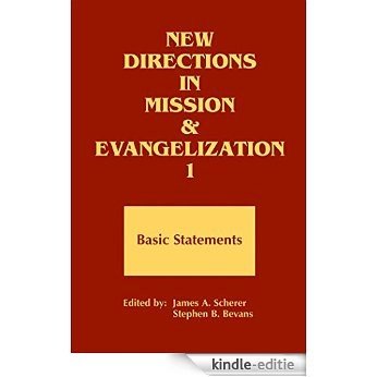 New Directions in Mission and Evangelization 1: Basic Statements 1974-1991 [Kindle-editie]