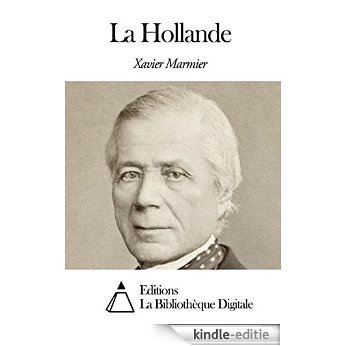 La Hollande (French Edition) [Kindle-editie]