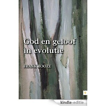 God en geloof in evolutie [Kindle-editie]