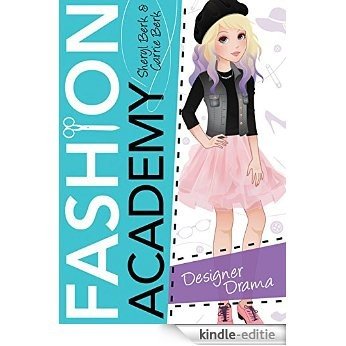 Designer Drama (Fashion Academy) [Kindle-editie] beoordelingen