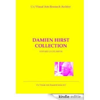 Damien Hirst Collection (Cv/Visual Arts Research Book 163) (English Edition) [Kindle-editie]