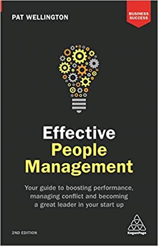 indir Effective People Management: Your Guide to Boosting Performance, Managing Conflict and Becoming a Great Leader in Your Start Up