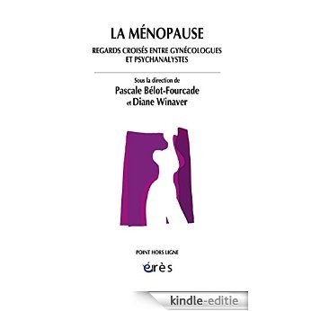 La ménopause (Point Hors Ligne) [Kindle-editie]