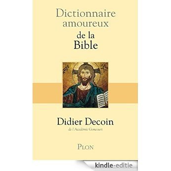 Dictionnaire amoureux de la Bible [Kindle-editie]