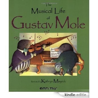 The Musical Life of Gustav Mole (Child's Play library) [Kindle-editie]