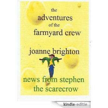 News fron Stephen the scarecrow (The adventures of the farmyard crew Book 2) (English Edition) [Kindle-editie]