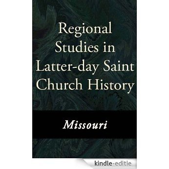 Regional Studies in Latter-day Saint Church History: Missouri [Kindle-editie] beoordelingen
