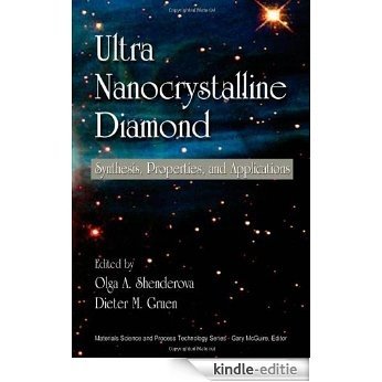 Ultrananocrystalline Diamond: Synthesis, Properties, and Applications [Kindle-editie]
