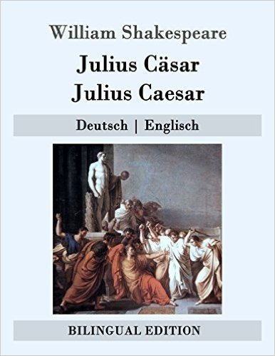 Julius Casar / Julius Caesar: Deutsch - Englisch