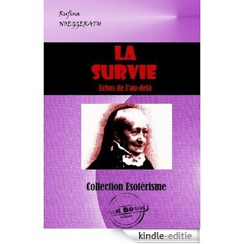 La Survie: Echos de l'au-delà (édition intégrale) (Littérature ésotérique) [Kindle-editie]
