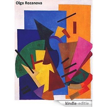54 Color Paintings of Olga Rozanova - Russian Avant-garde Painter (June 21, 1886 - November 7, 1918) (English Edition) [Kindle-editie]