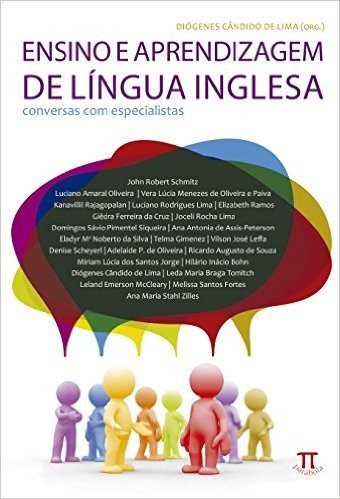 Ensino e Aprendizagem de Língua Inglesa. Conversas com Especialistas