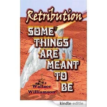 Retribution: Some Things Are Meant To Be (English Edition) [Kindle-editie]