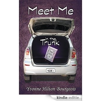 Meet Me in the Trunk: Volume I (English Edition) [Kindle-editie]