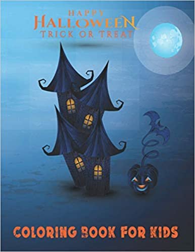 indir Happy Halloween Trick or Treat Coloring Book for Kids: A Cute Collection of Spooky Halloween Theme Coloring Sheets Filled with 50 Pages of Witch, ... Pumpkin, Bats and Haunted House on cover.