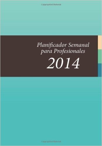 Planificador Semanal Para Profesionales 2014