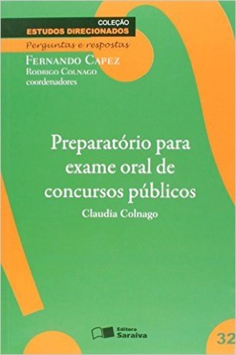 Preparatório Para Exame Oral de Concursos Públicos - Volume 32. Coleção Estudos Direcionados Perguntas e Respostas