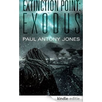 Exodus (Extinction Point Series Book 2) (English Edition) [Kindle-editie]