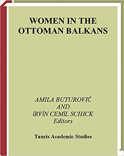 Women in the Ottoman Balkans : Gender, Culture and History