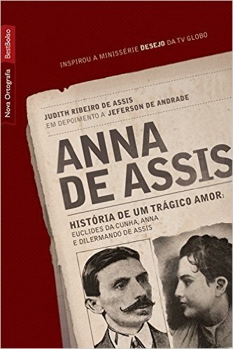 Anna de Assis. História de Um Trágico Amor