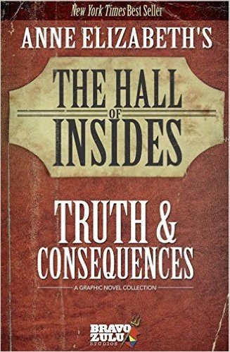 THE HALL OF INSIDES COLLECTION-TRUTH AND CONSEQUENCES: Graphic Novel (English Edition)