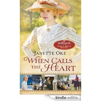 When Calls the Heart: Hallmark Channel Special Movie Edition (Canadian West) [Kindle-editie]
