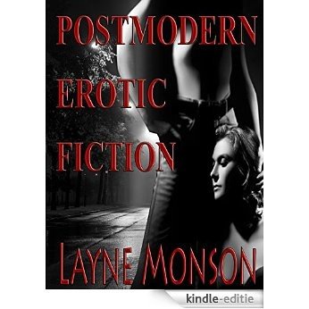 POSTMODERN EROTIC FICTION: Two novellas and one short story documenting the sexual collapse. (English Edition) [Kindle-editie]