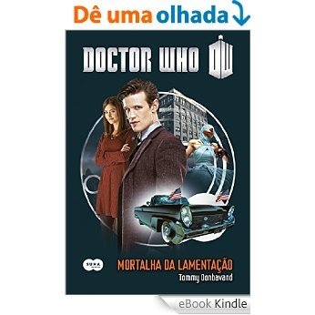 Doctor Who: Mortalha da lamentação [eBook Kindle]
